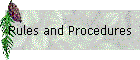 Rules and Procedures